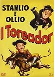 Stanlio & Ollio - I Toreador