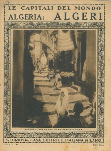 Algeria : Algeri. Le capitali del mondo, n. 45.