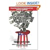 Obama 2012 Slogans Rewritten: Biting Political Humor on a Foundation of Truth, Patriotism, and Wisdom