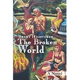 The Broken Worlddi Brent Hightower