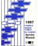 1987 CHEVROLET CAPRICE, EL CAMINO, MONTE CARLO Shop Service Repair Manual
