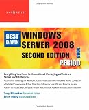 The Best Damn Windows Server 2008 Book Period, Second Edition