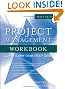 Project Management Workbook and PMP / CAPM Exam Study Guide
