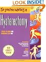So You're Having a Hysterectomy
