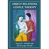 Object Relations Couple Therapy (The Library of Object Relations)