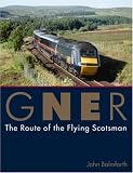 GNER: The Route of the Flying Scotsman