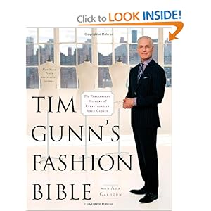 Tim Gunn's Fashion Bible [Hardcover]