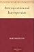 Retrospection and Introspection