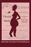 Stretch marks : selected articles from The Mother magazine, 2002-2009