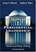 Presidential Leadership: Politics and Policy Making