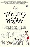 The Dog Walker: A Novel
