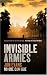 Invisible Armies.