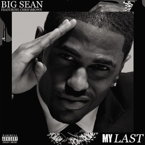 big sean my last mp3. My Last [Explicit] - Big Sean