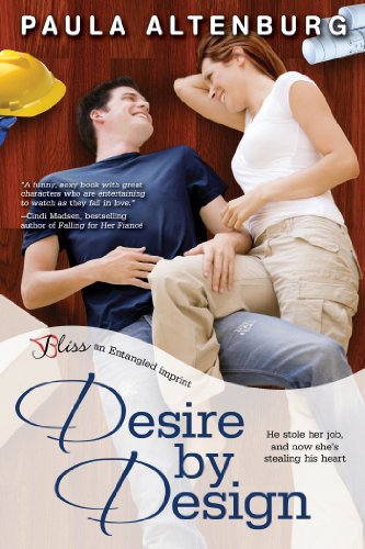 Desire by Design (Entangled Bliss) by Paula Altenburg