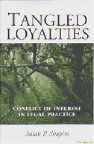 Tangled Loyalties: Conflict of Interest in Legal Practice