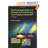 Practical Applications of Infrared Thermal Sensing and Imaging Equipment, Third Edition (SPIE Tutorial Text Vol. TT75) (Tutorial Texts in Optical Engineering)