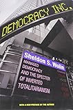 Democracy Incorporated: Managed Democracy and the Specter of Inverted Totalitarianism