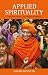 Applied Spirituality: A Spiritual Vision for the Dialogue of Religions RS.233.00