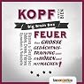 H&ouml;rbuch Kopf Feuer: Das große Gedächtnistraining zum Zuhören und Mitmachen