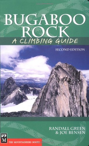 Bugaboo Rock: A Climbing Guide