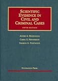 Scientific Evidence in Civil and Criminal Cases (University Casebook)