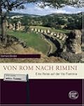 Von Rom nach Rimini: Eine Reise auf d...