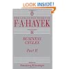 Business Cycles: Part II (The Collected Works of F. A. Hayek)