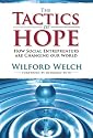 Tactics of Hope: How Social Entrepreneurs Are Changing Our World