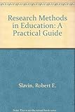 Research methods in education : a practical guide