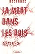 La mort dans les bois