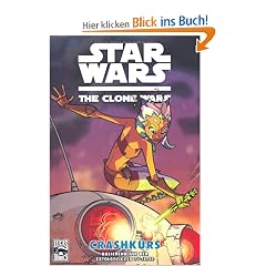 Star Wars: The Clone Wars, Bd. 2: Crashkurs