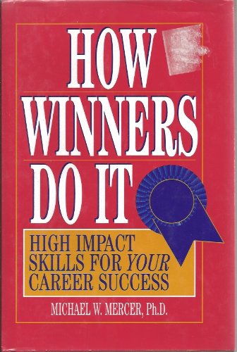how winners do it high impact skills for your career success