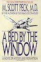A Bed by the Window: A Novel Of Mystery And Redemption