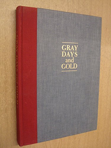 Gray Days and Gold : A Character Sketch of Atlantic Mutual Insurance Company