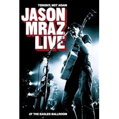 Jason Mraz - Live: Tonight, not again