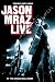 Jason Mraz - Live: Tonight, not again von Jason Mraz - alle Infos
