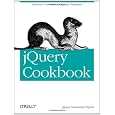 jQuery Cookbook: Solutions & Examples for jQuery Developers (Animal Guide)
