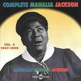 The Complete Mahalia Jackson Vol.2