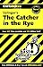 The Catcher in the Rye (Cliffs Notes)