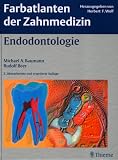 Farbatlanten der Zahnmedizin. Endodontologie