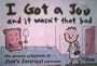 I Got a Job and It Wasn't That Bad/the Second Collection of Jim's Journal Cartoons