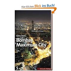 SZ-Bibliothek Metropolen Band 5: Bombay. Maximum City