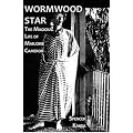 Wormwood Star: The Magickal Life of Marjorie Cameron