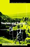 Tourists and Tourism: Identifying with People and Places (Ethnicity and Identity Series)