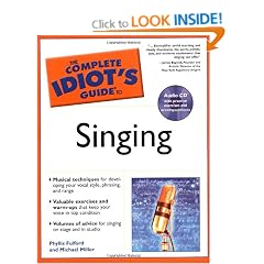 The Complete Idiot's Guide to Singing