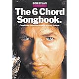 Bob Dylan: The 6 Chord Songbook, Easy Guitar Edition