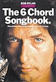Buy : Bob Dylan: The 6 Chord Songbook, Easy Guitar Edition