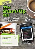 The start-up kit : everything you need to start a small business