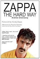 Zappa the Hard Way Zappa the Hard Way