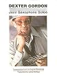 Dexter Gordon - Jazz Saxophone Solos (Jazz Book)